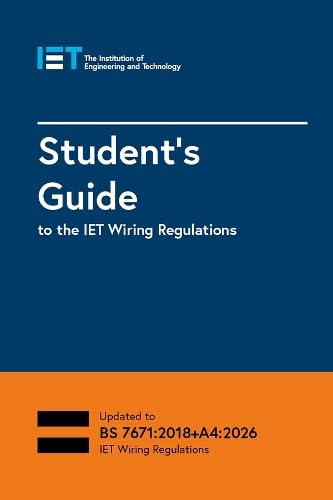 Institution of Engineering & Technology Student's Guide to the IET Wiring Regulations | 4th Edition | Spiral Bound 1