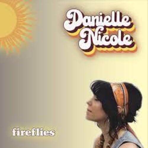 Danielle Nicole - Fireflies [CD]
