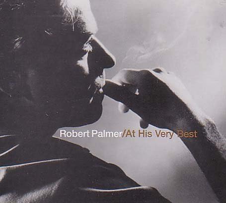 Robert Palmer - At His Very Best [Audio CD]