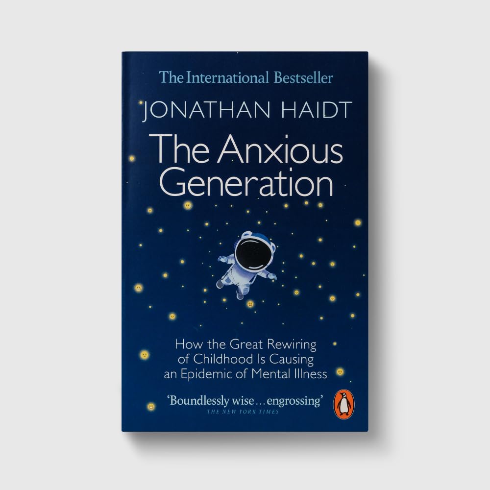 Jonathan Haidt - The Anxious Generation: How the Great Rewiring of Childhood Is Causing an E | Paperback 2