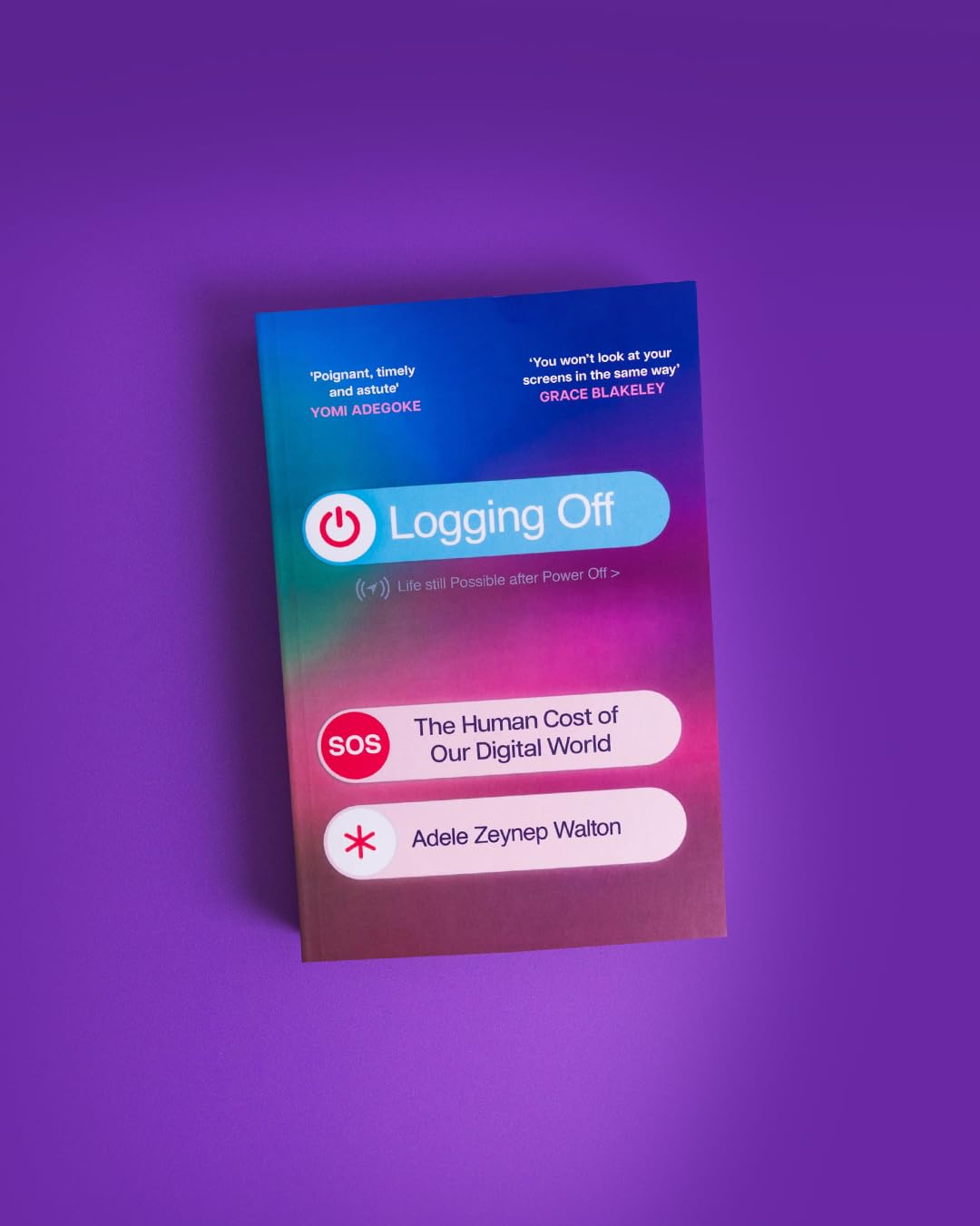Trapeze Logging Off: The Human Cost of Our Digital World | Paperback | English