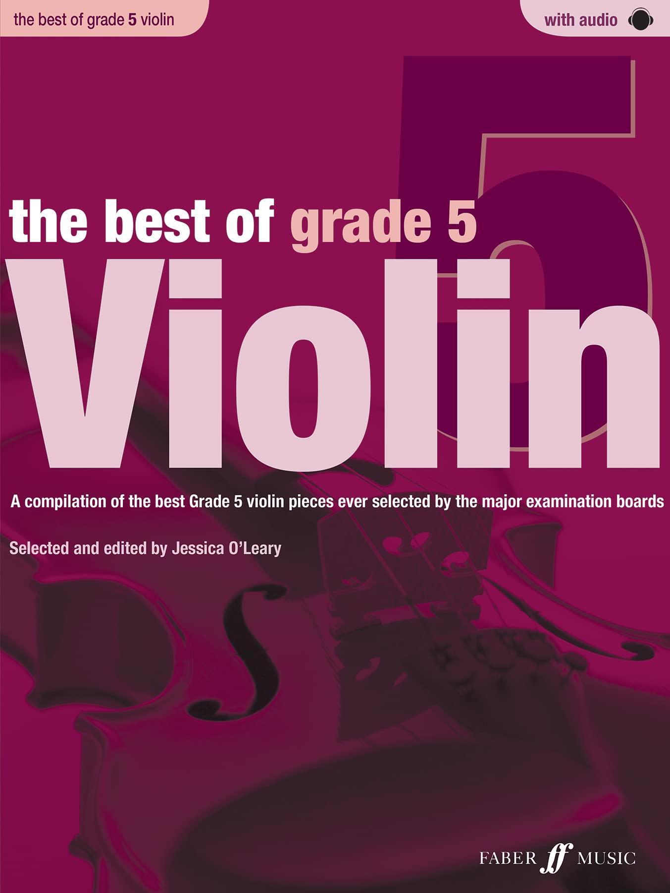Faber Music The Best of Grade 5 Violin (Violin with Piano Accompaniment and Free Audio CD) | Paperback | 2012