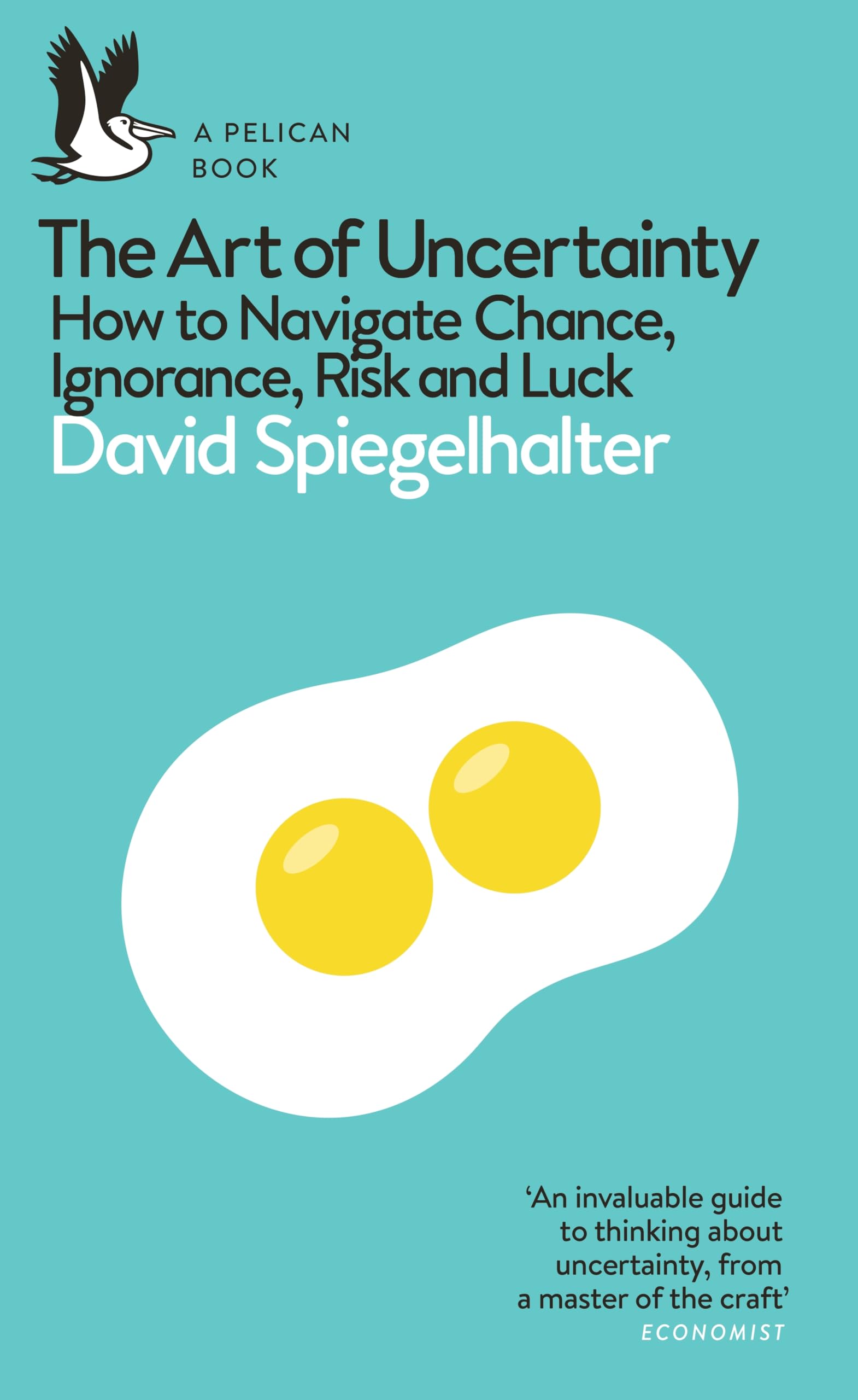 Penguin Press The Art of Uncertainty: How to Navigate Chance, Ignorance, Risk and Luck | Paperback | English