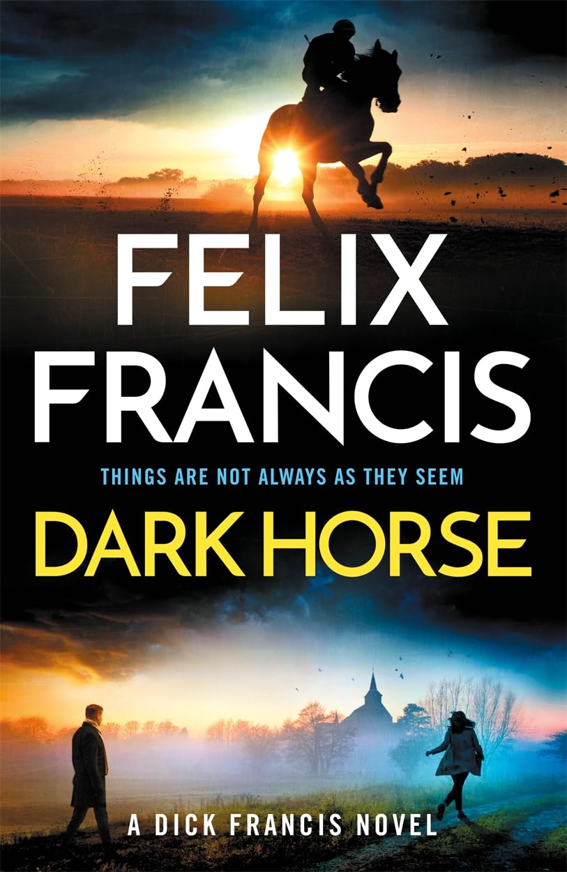 Felix Francis - Dark Horse | Horse Racing Thriller Novel [Paperback]