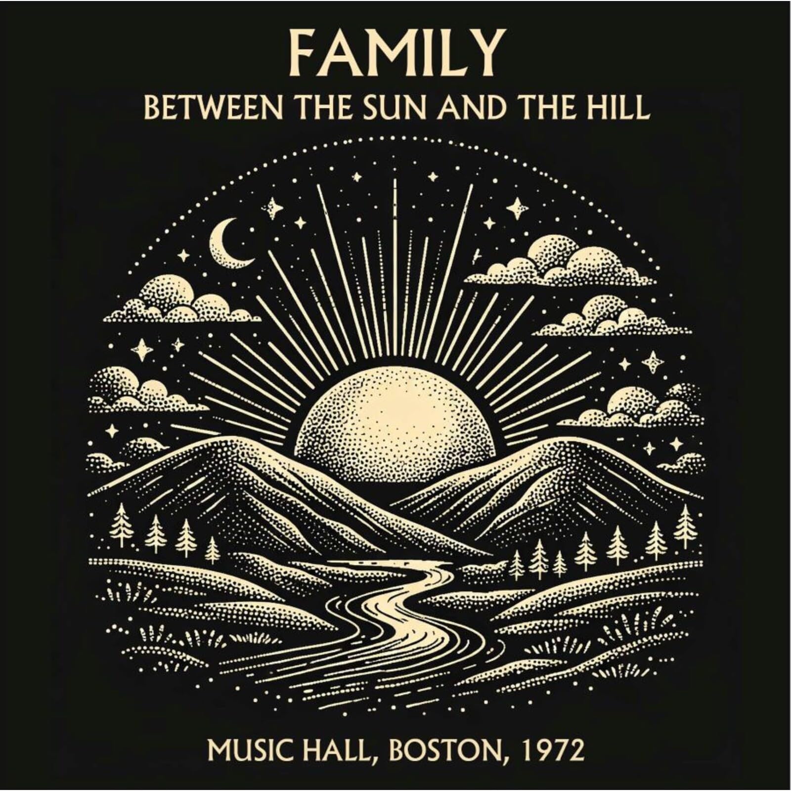 Family - Between The Sun And The Hill - Live In Boston 1972 [Audio CD]