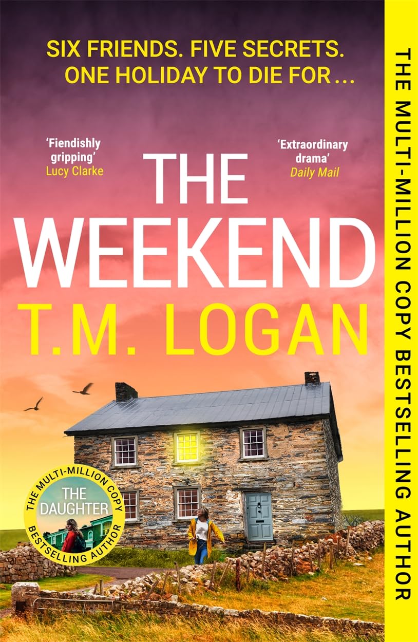 T.M. Logan - The Weekend | Paperback Mystery Thriller