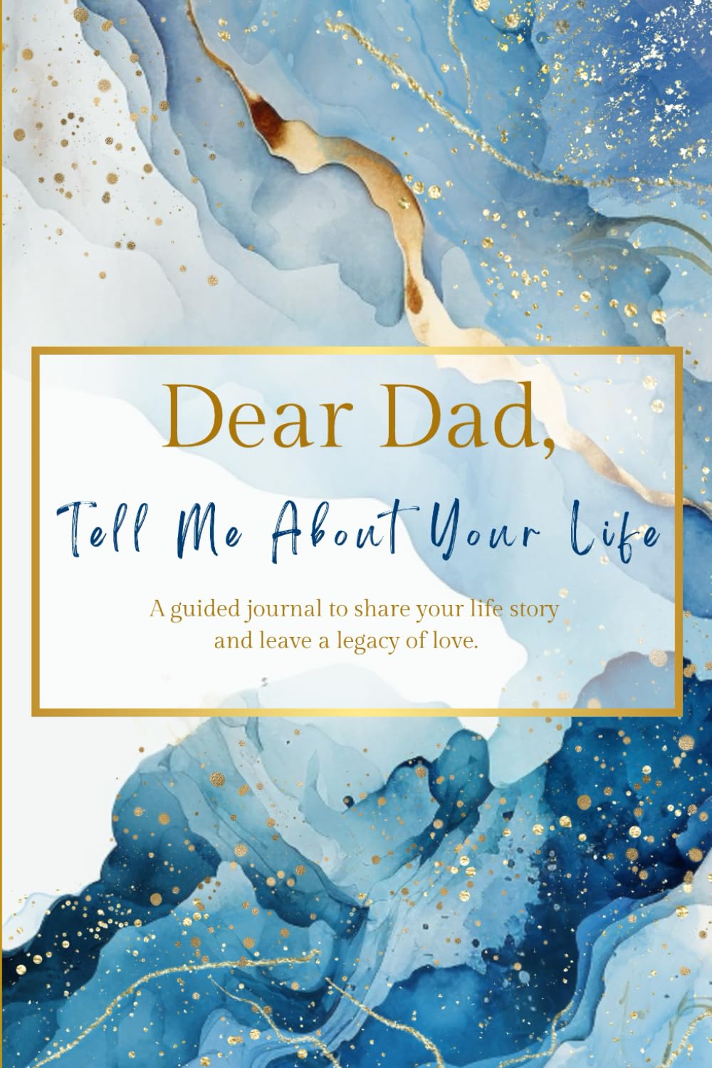 Legacy O' Love Dear Dad, Tell Me About Your Life Guided Journal | Paperback | English 1