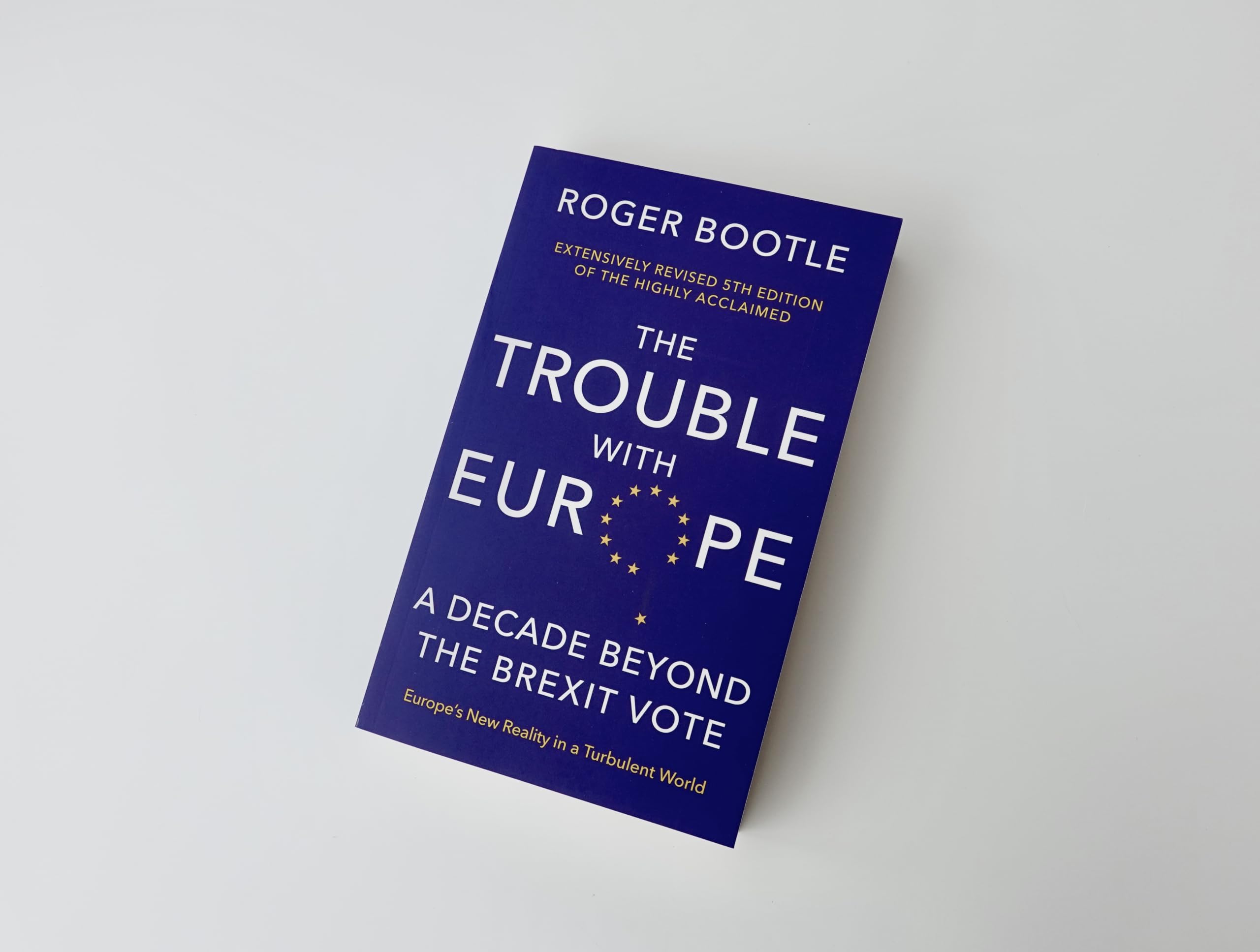 Roger Bootle - The Trouble With Europe: A Decade Beyond the Brexit Vote | Paperback 4