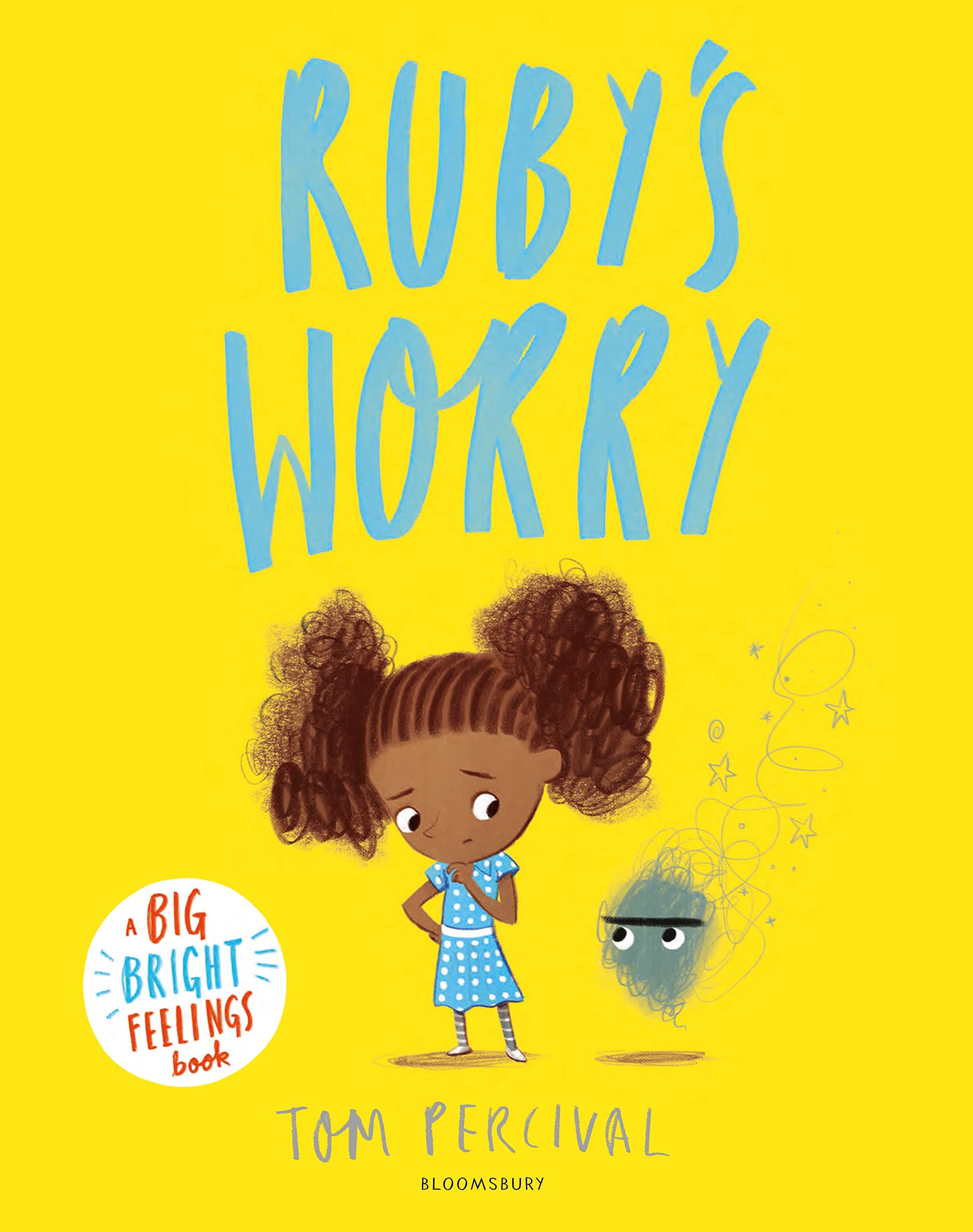 Bloomsbury Ruby’s Worry: A Big Bright Feelings Book | Picture Book | Ages 3-7