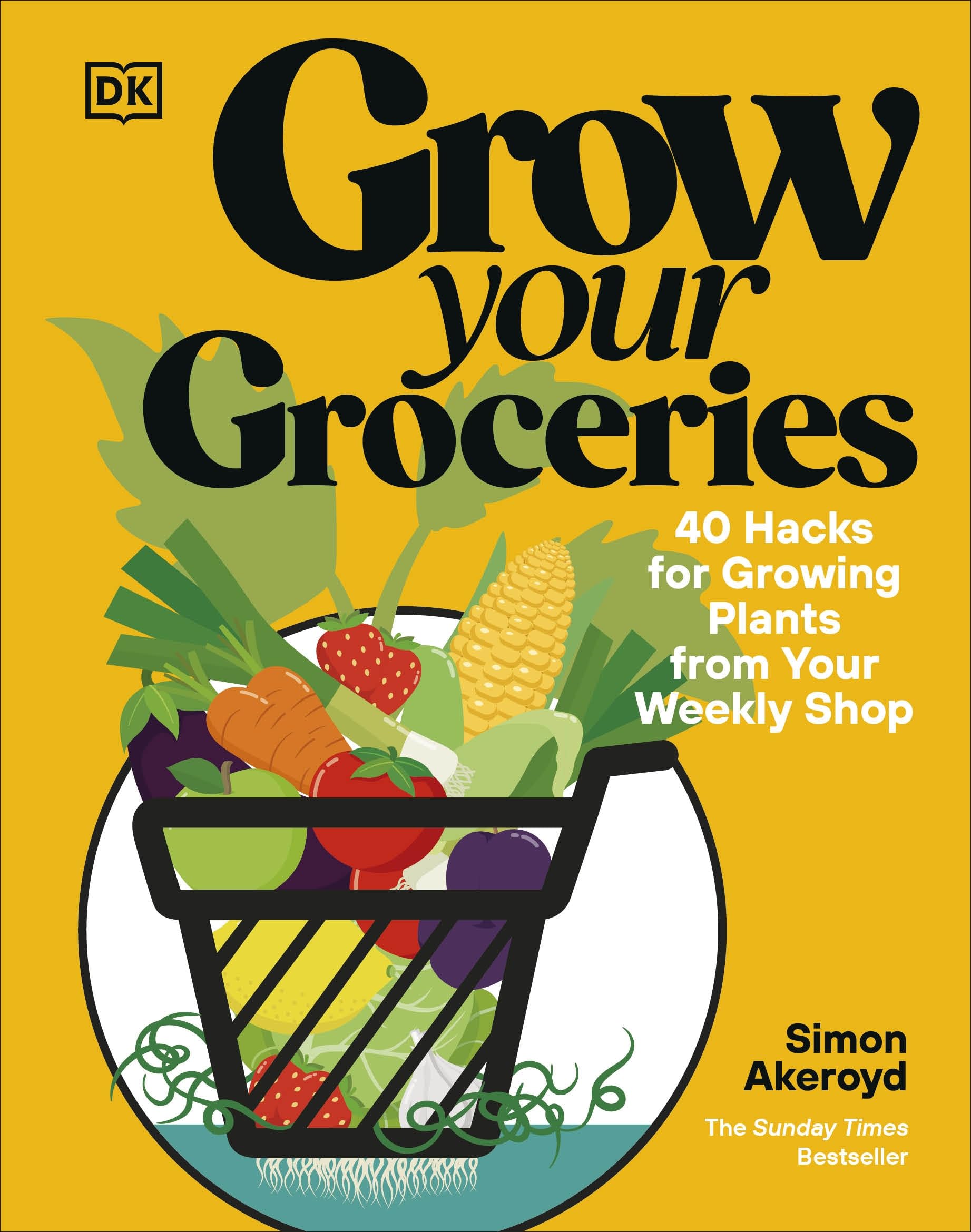 DK Grow Your Groceries - 40 Hacks for Growing Plants from Your Weekly Shop | Hardcover 1