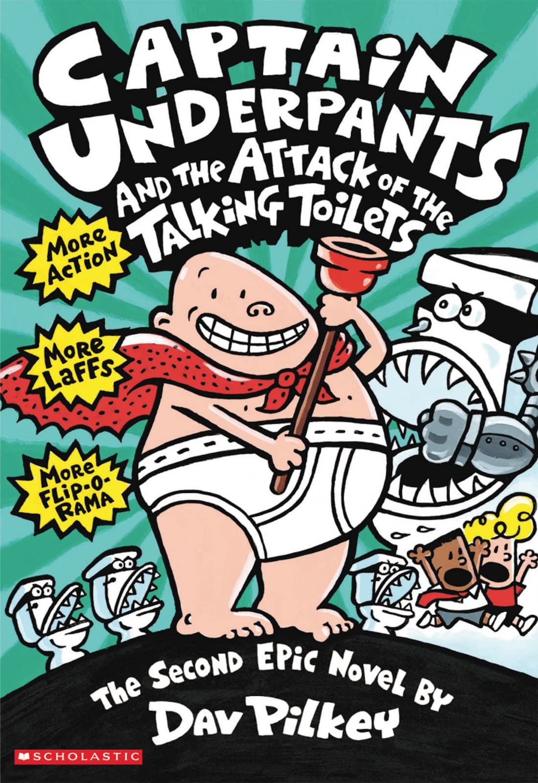 Scholastic Captain Underpants and the Attack of the Talking Toilets | Paperback | Ages 7-12