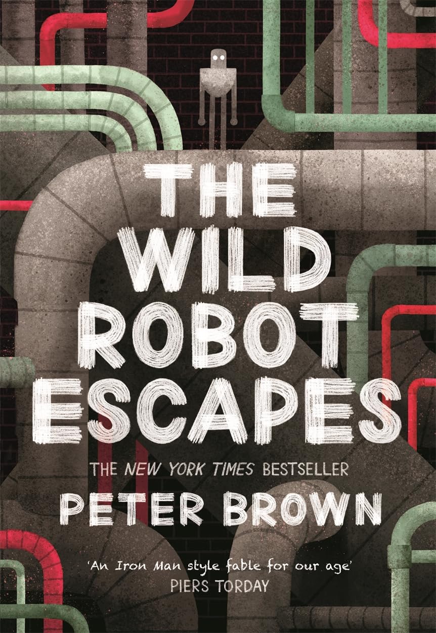BONNIER The Wild Robot Escapes by Peter Brown | Paperback Edition