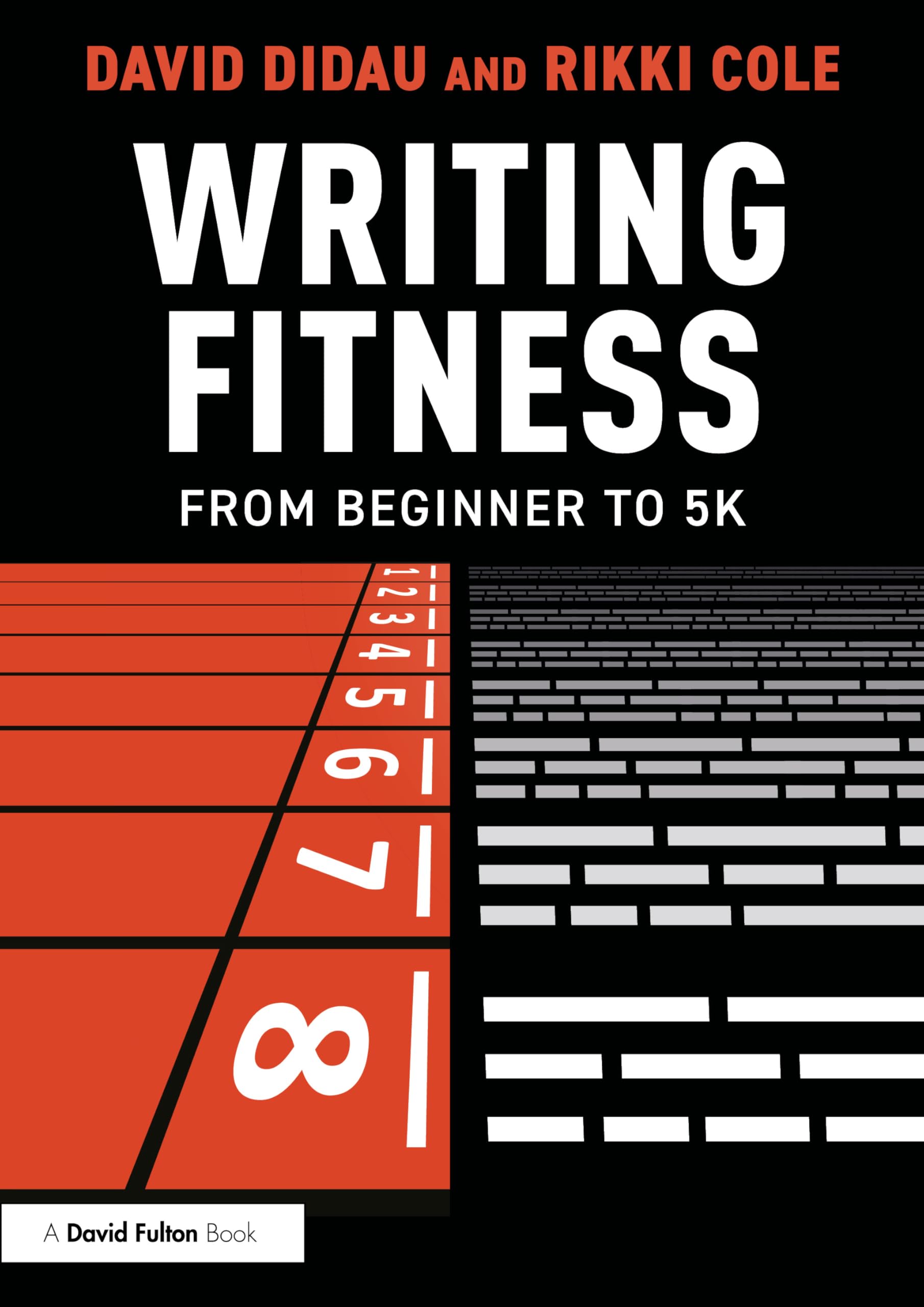 Routledge Writing Fitness: From Beginner to 5K by Cole & Didau | Secondary Education Paperback 1