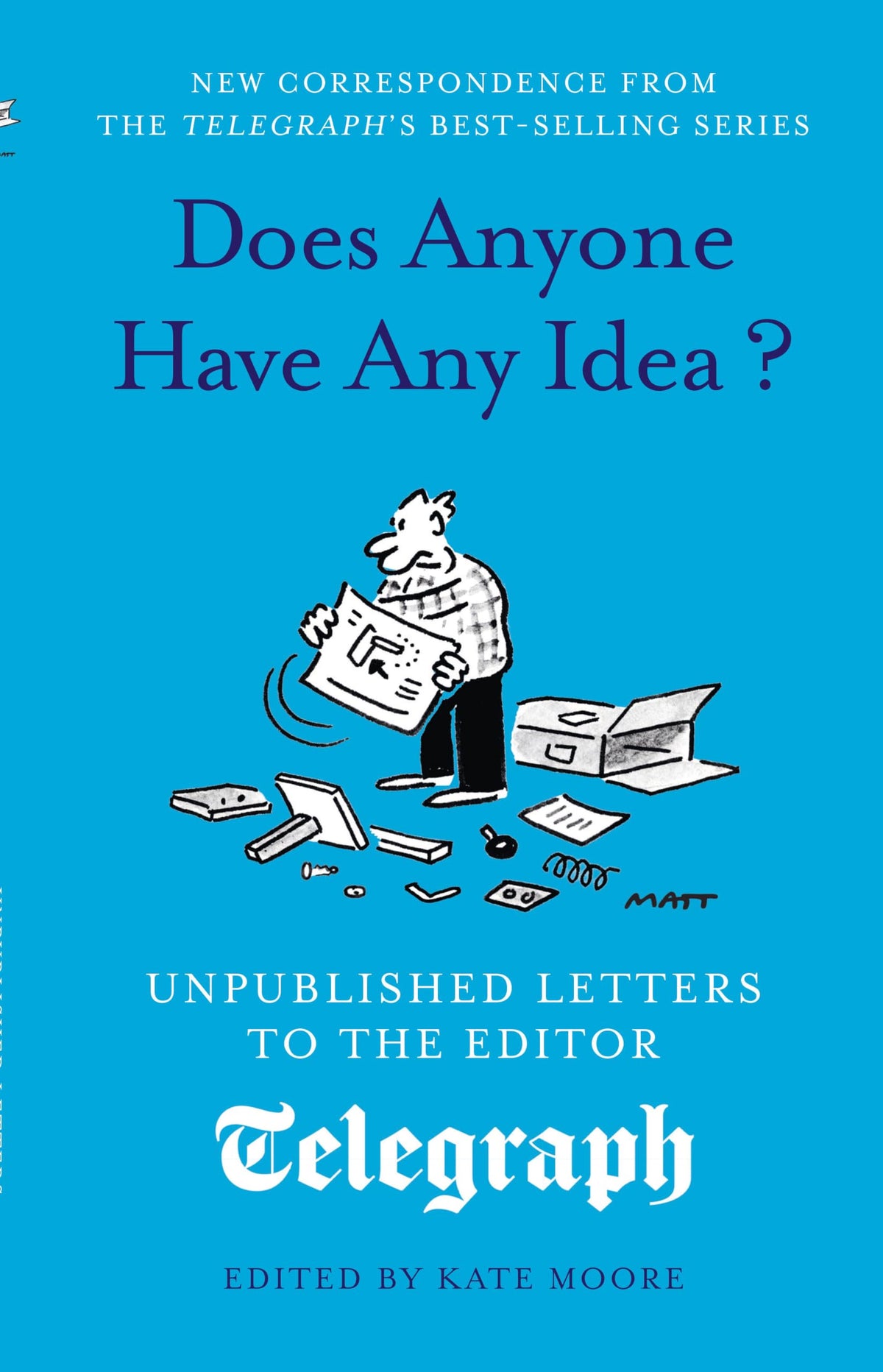 Aurum Brothers Does Anyone Have Any Idea?: Unpublished Letters to The Daily Telegraph - Hardcover, 208 Pages