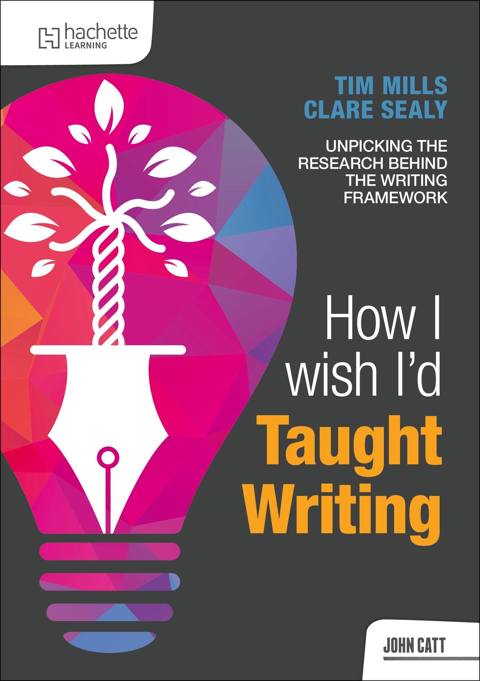 HACHETTE PRAT How I Wish I'd Taught Writing | Paperback | English Language Study