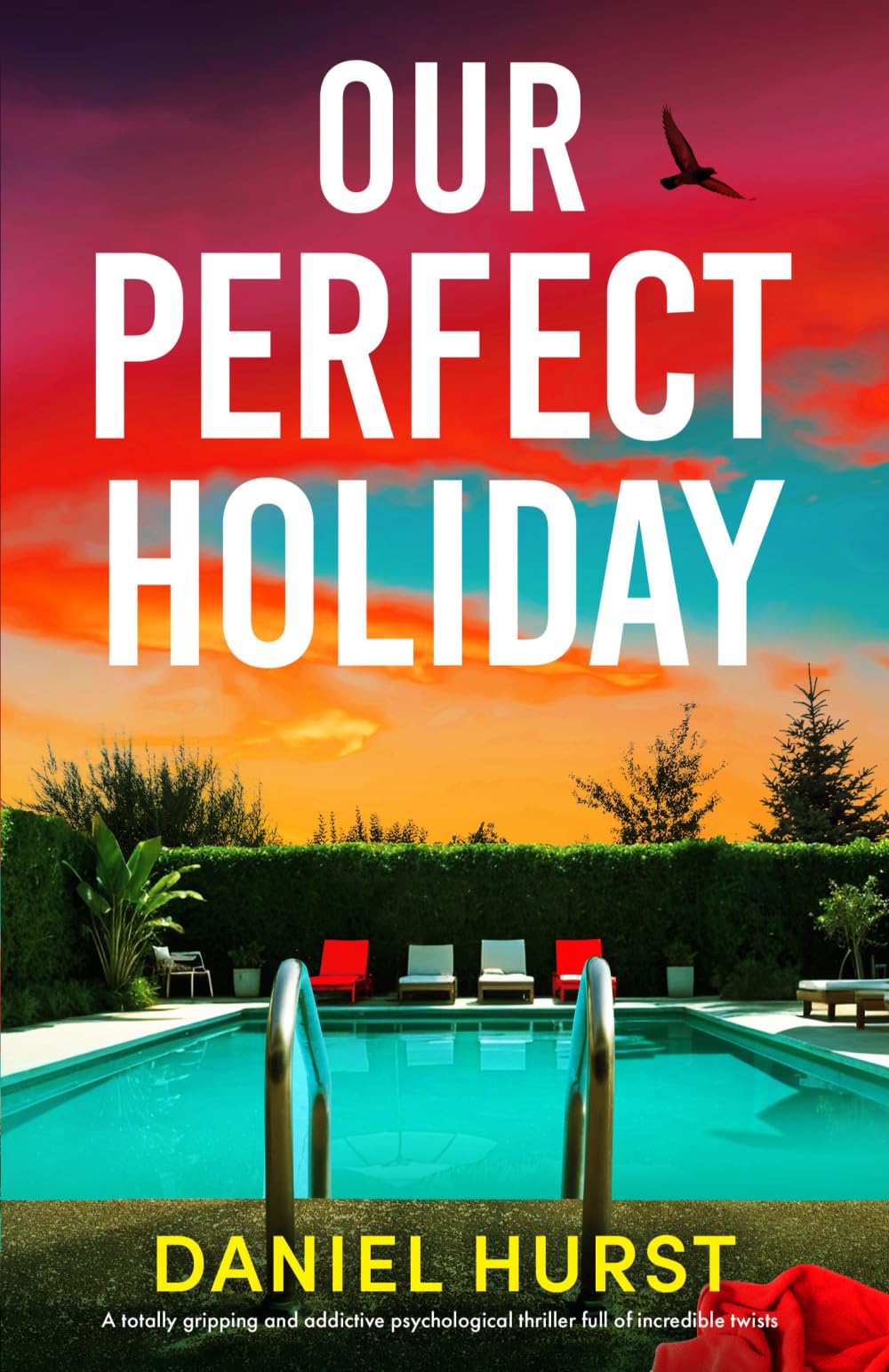 Daniel Hurst - Our Perfect Holiday | Addictive Psychological Thriller Paperback