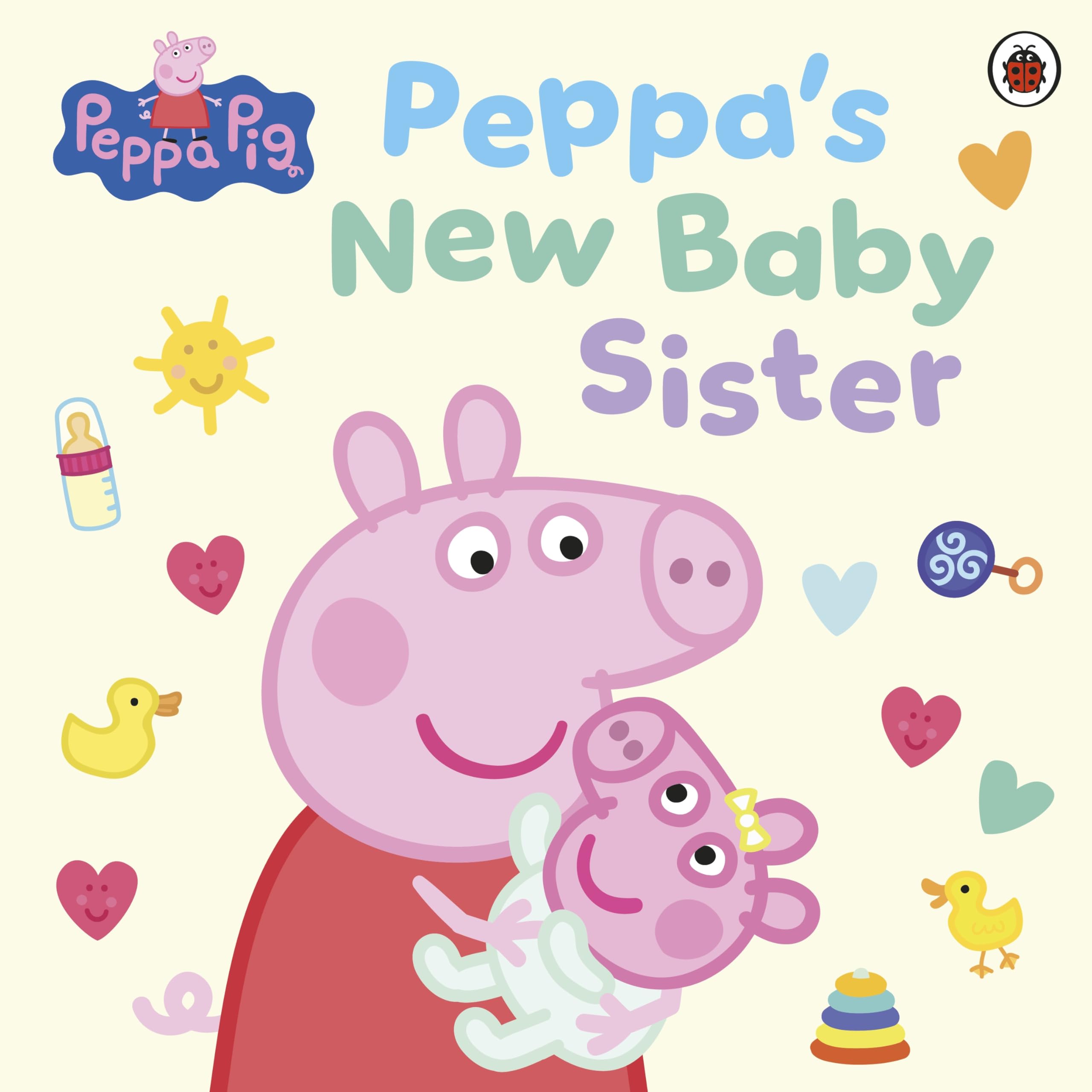 Ladybird Peppa Pig: Peppa's New Baby Sister Picture Book | Ages 3-5 | Paperback