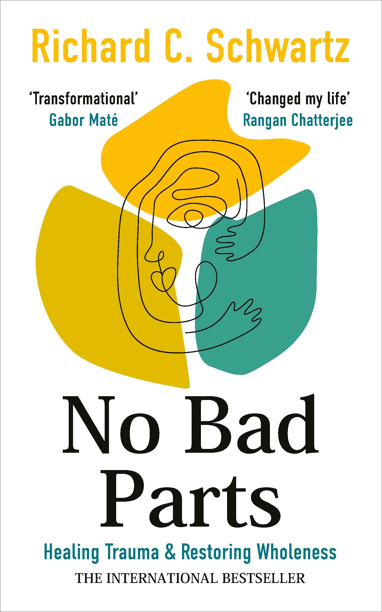Schwartz, Richard - No Bad Parts: Healing Trauma & Restoring Wholeness with the Internal Family Syst | Paperback