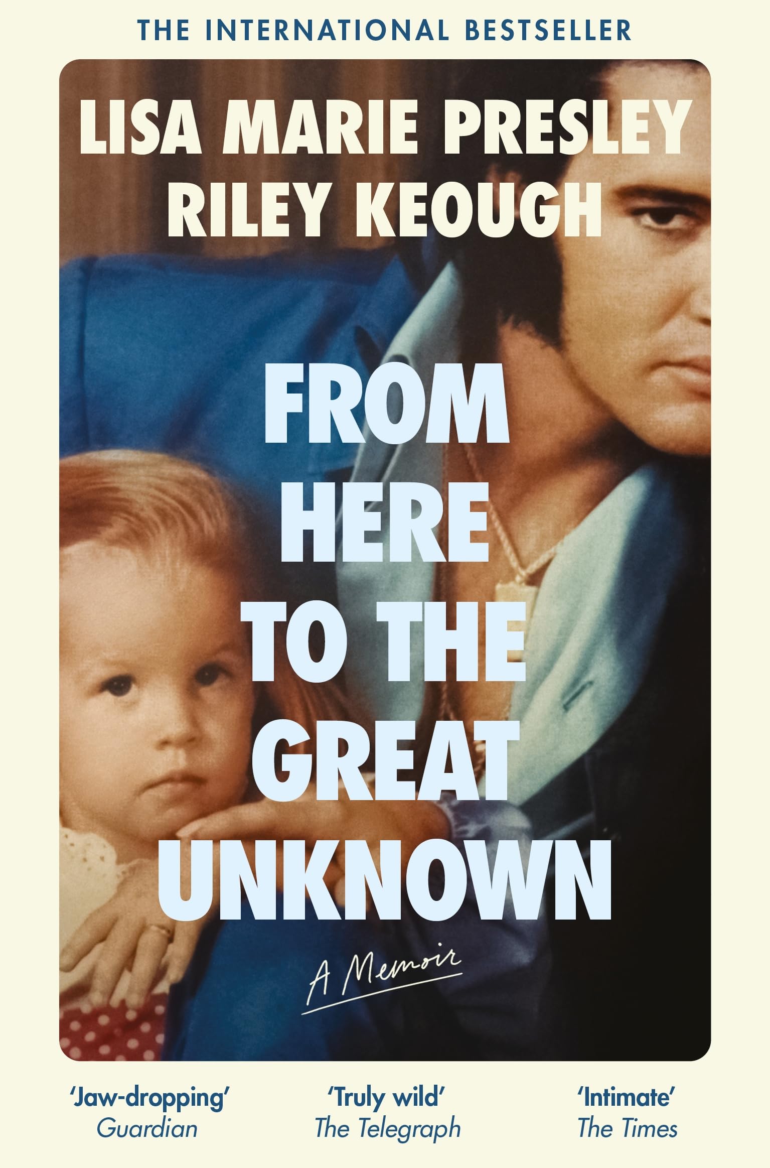 Lisa Marie Presley - From Here to the Great Unknown: A Memoir | Paperback