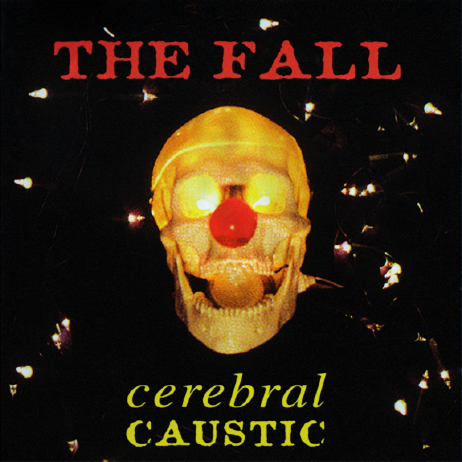THE FALL - CEREBRAL CAUSTIC [Vinyl] 1