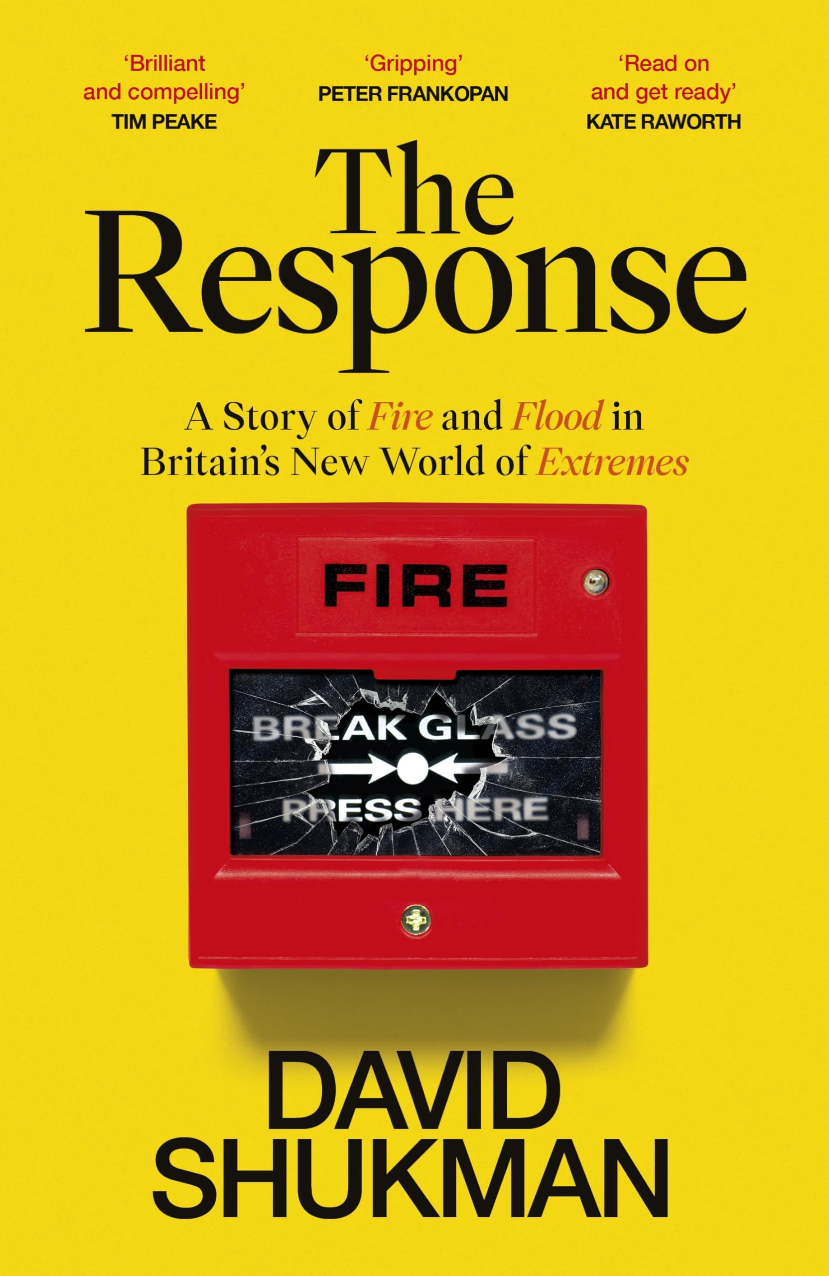 David Shukman - The Response: A Story of Fire and Flood in Britain’s New World of Extremes | Hardcover 1