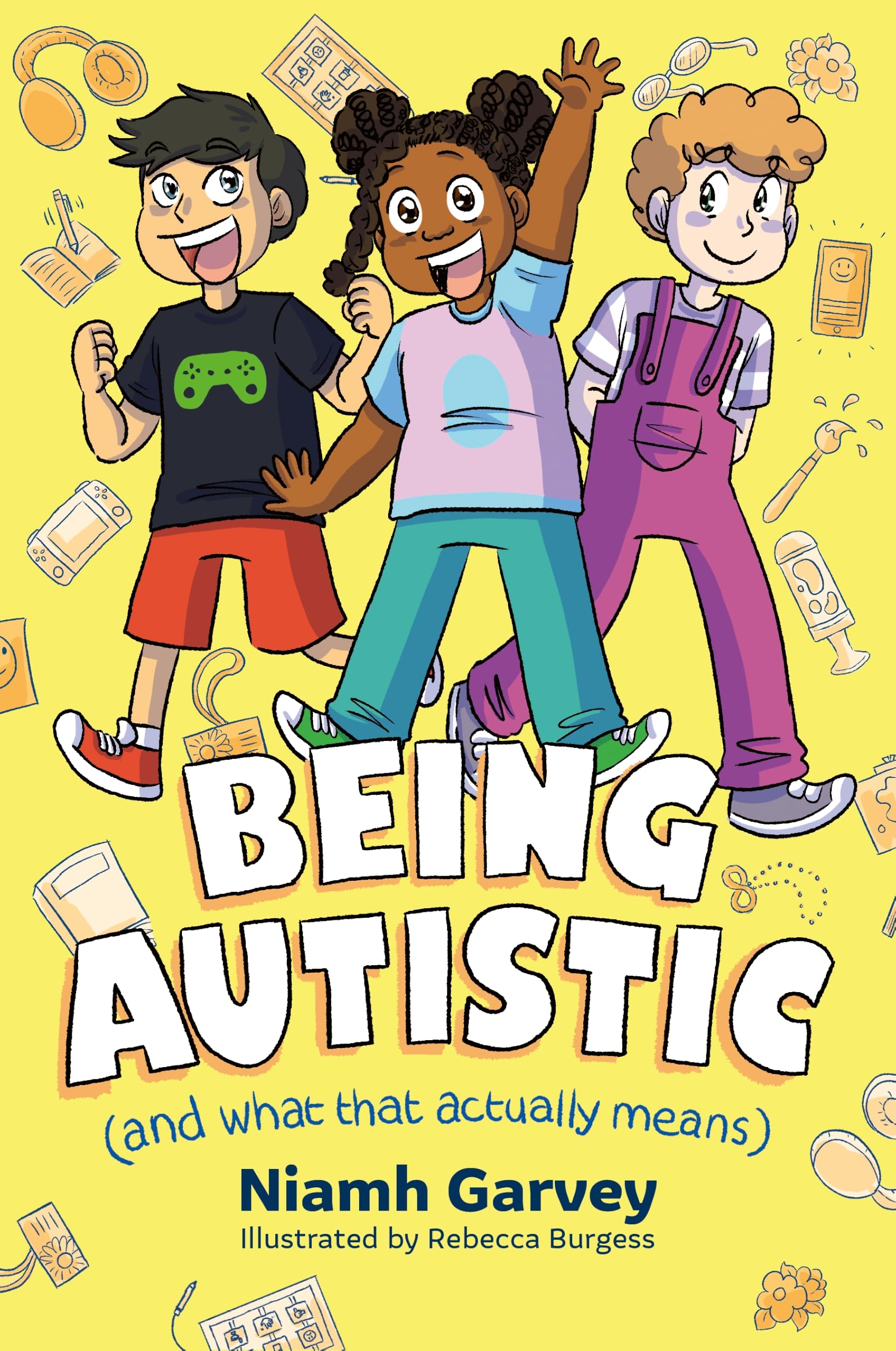 Garvey, Niamh - Being Autistic (And What That Actually Means) | Illustrated Paperback