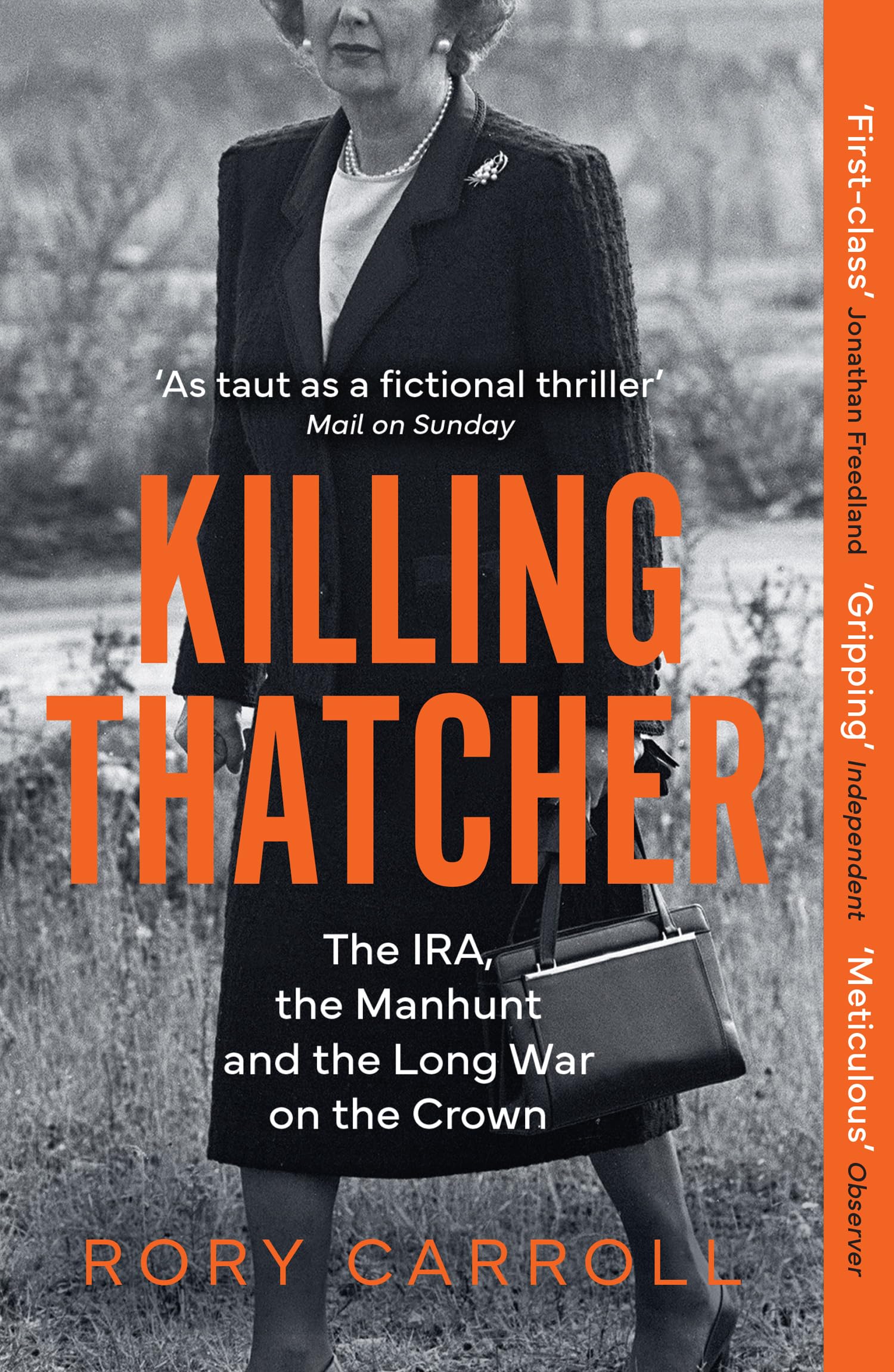 Carroll, Rory - Killing Thatcher: The IRA, the Manhunt and the Long War on the Crown | Paperback