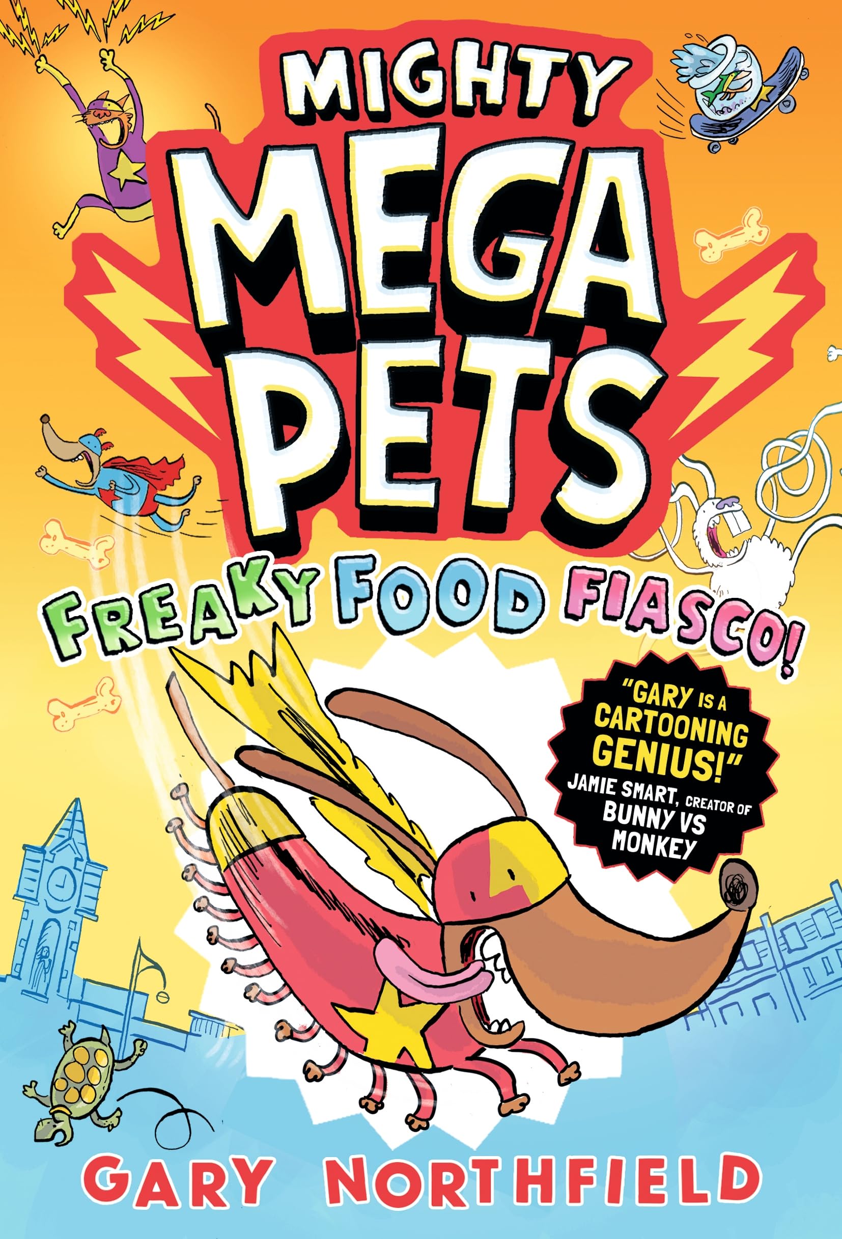 WALKER BOOKS Mighty Mega Pets: Freaky Food Fiasco! | Ages 7-11 | Paperback