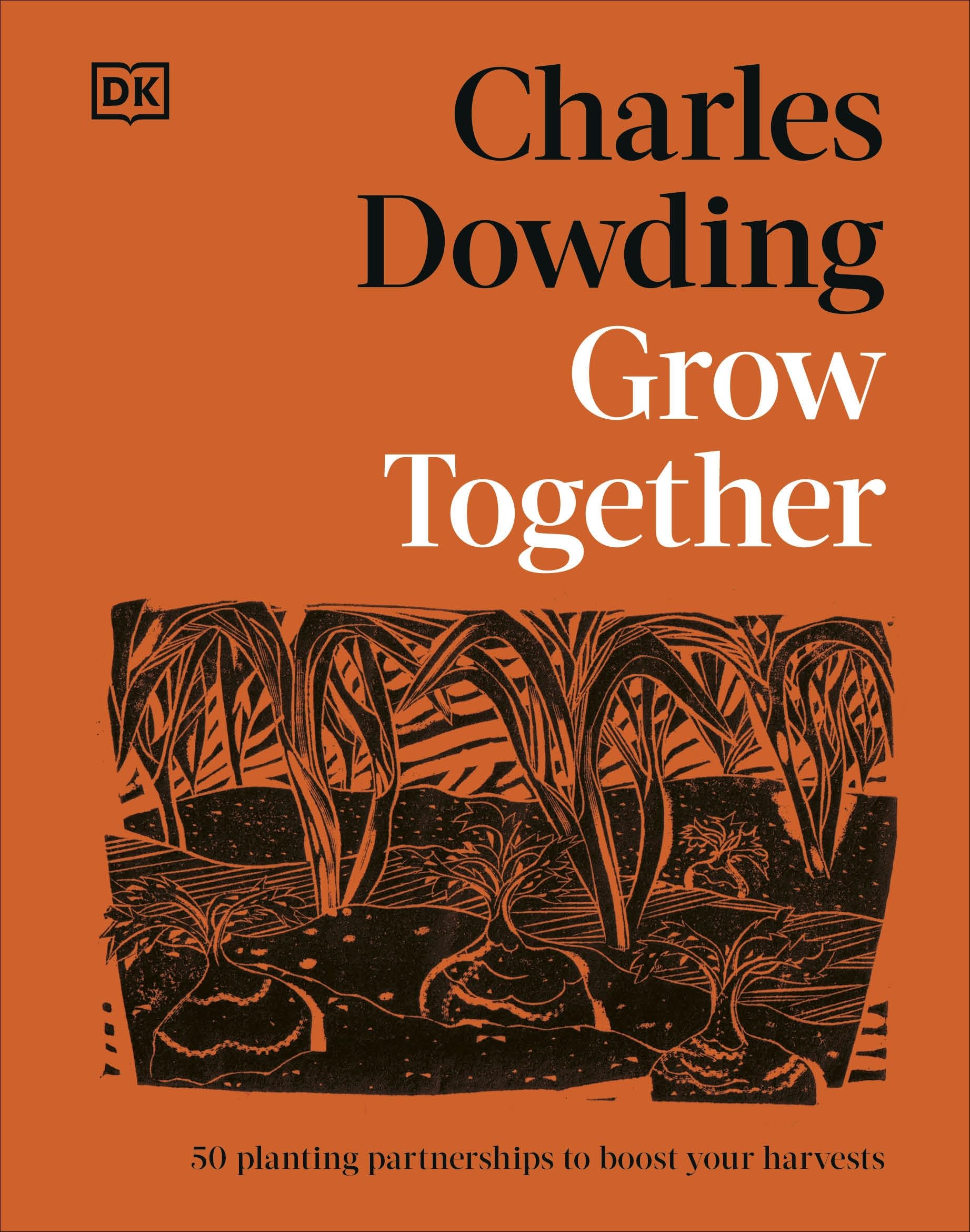 DK Grow Together: 50 Planting Partnerships to Boost Your Harvests | Hardcover | English 1