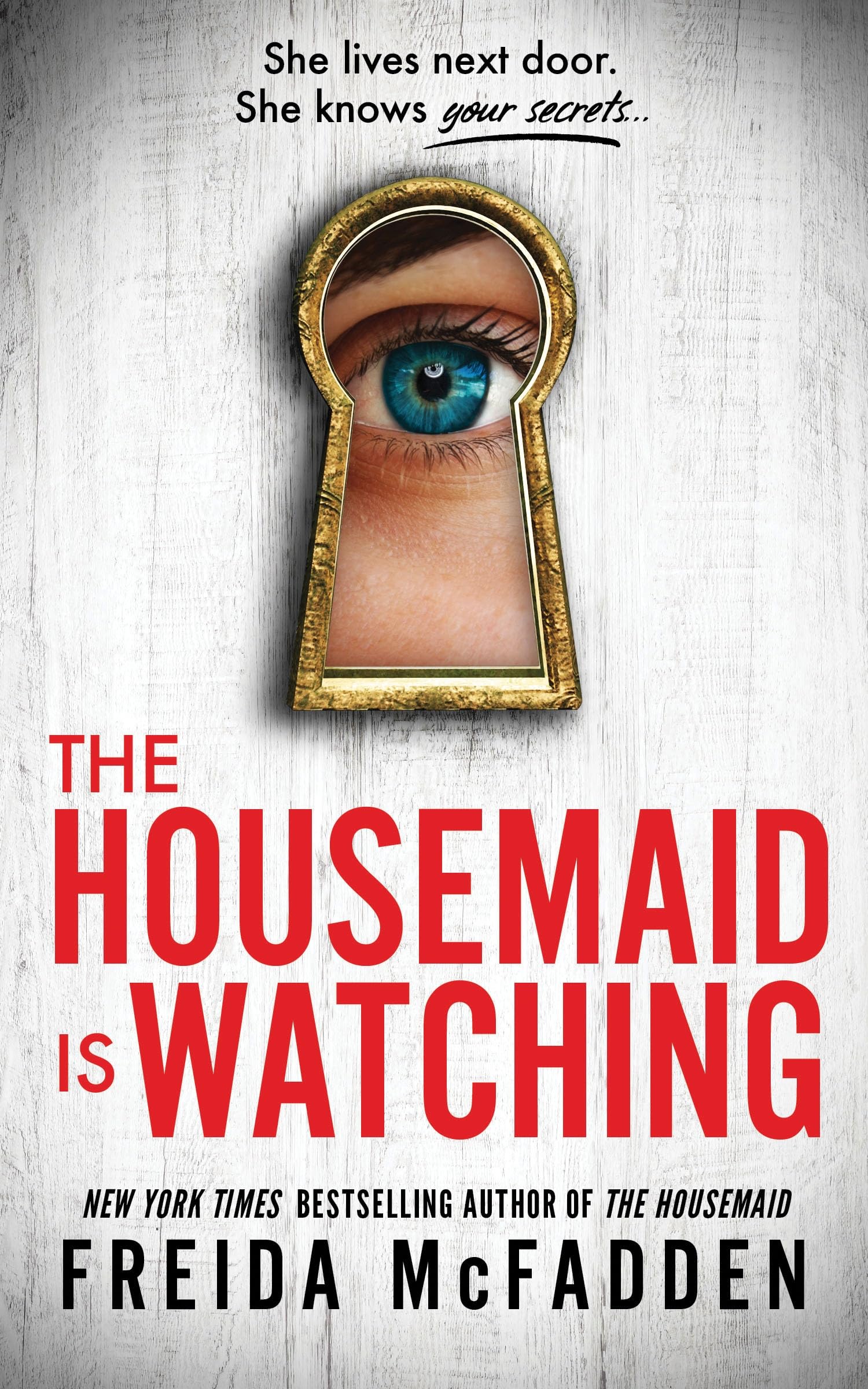 McFadden, Freida - The Housemaid Is Watching | Psychological Thriller Paperback