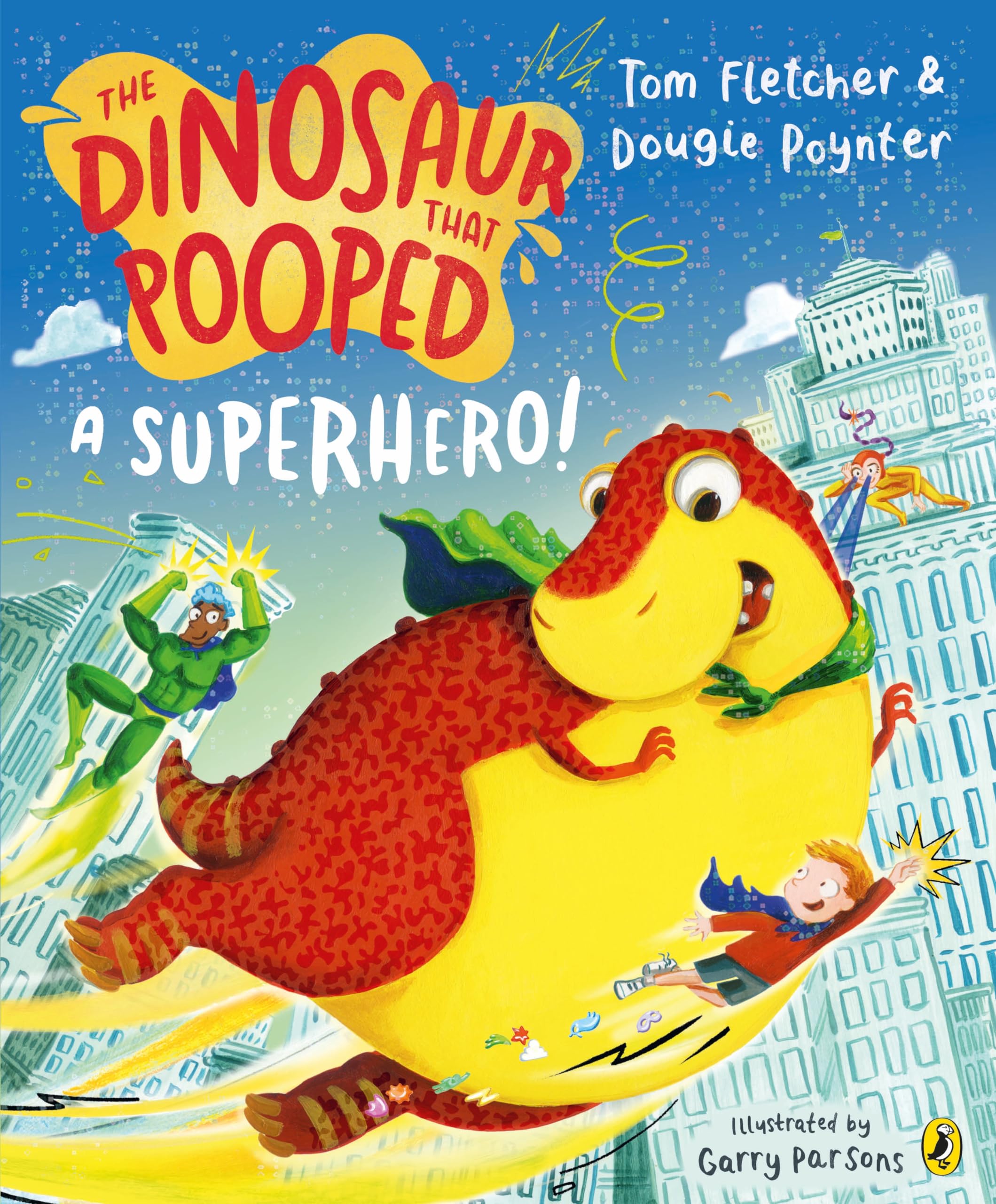 Puffin The Dinosaur that Pooped a Superhero Picture Book | Paperback | Ages 3-6