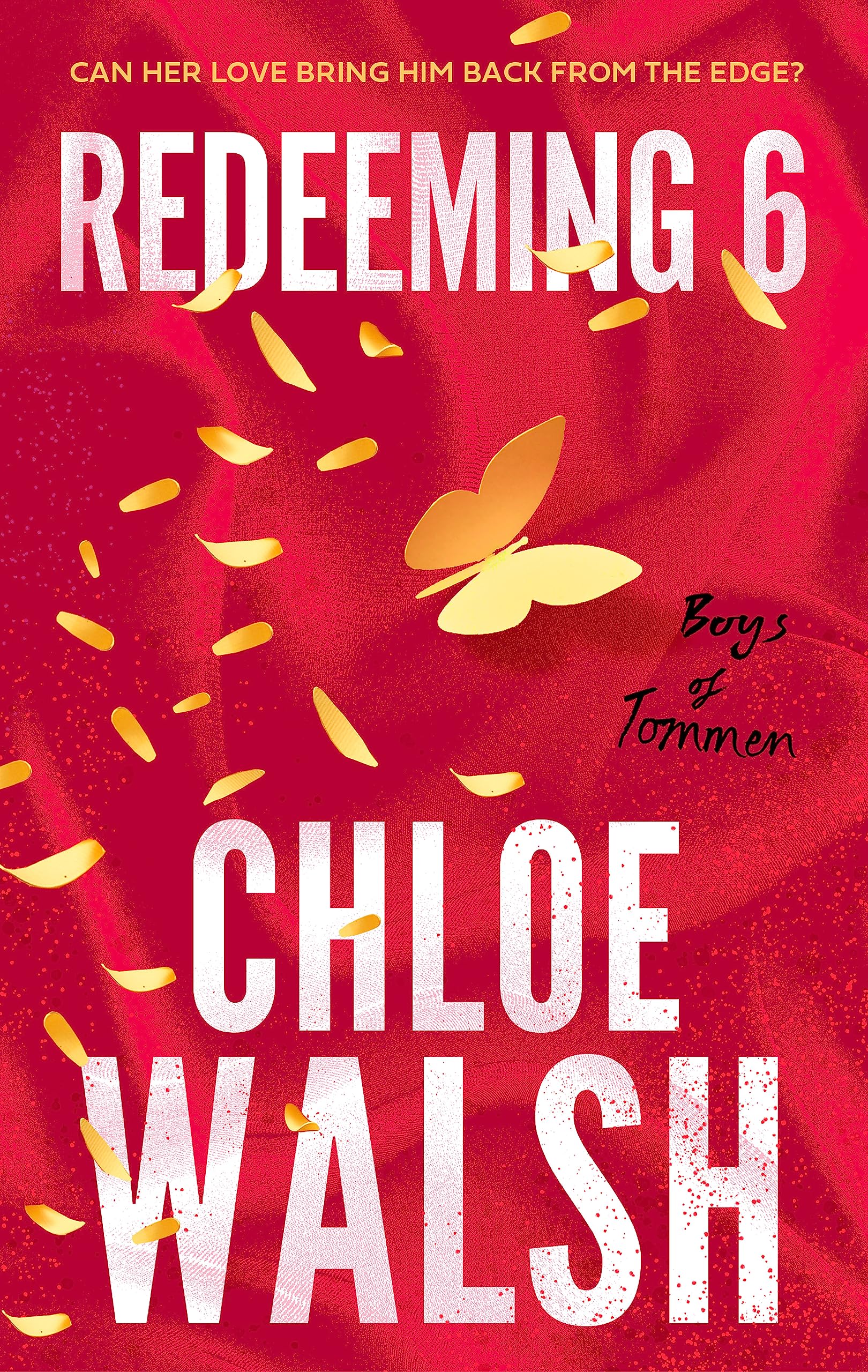 Chloe Walsh - Redeeming 6 (Boys of Tommen Book 4) | Paperback