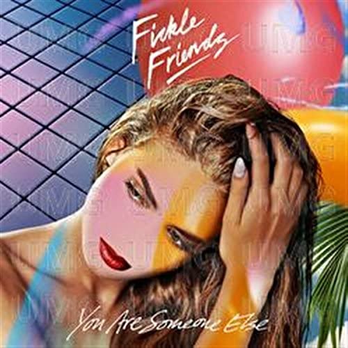 You Are Someone Else – Fickle Friends [Audio-CD]