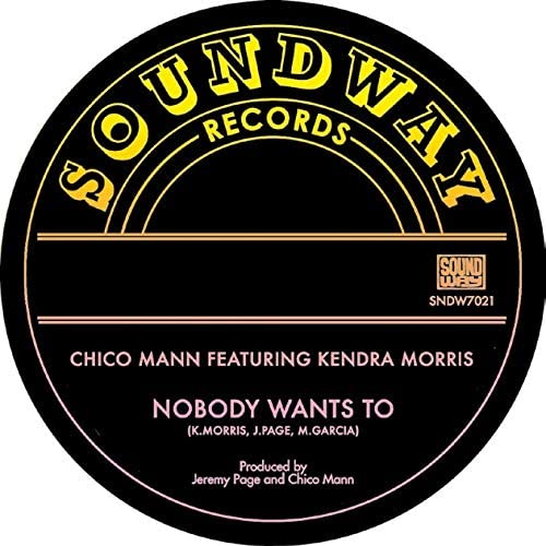 Chico Mann - Nobody Wants To (feat Kendra Morris) [Vinyl]